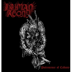 HUMAN AGONY Putrescence of Calvary CD